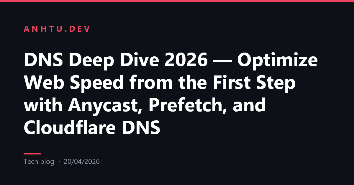 DNS Deep Dive 2026 — Optimize Web Speed from the First Step with ...