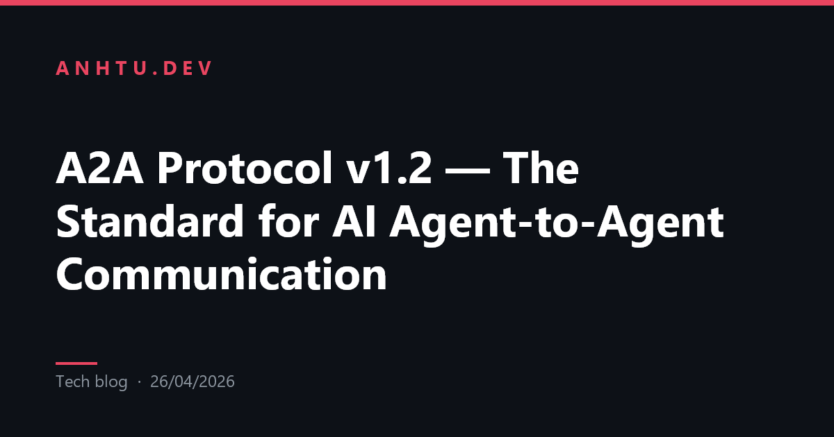 A2A Protocol v1.2 — The Standard for AI Agent-to-Agent Communication ...
